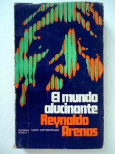 el-mundo-alucinante-reynaldo-arenas-13629-MLA91246741_3320-O