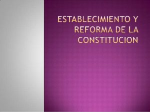 establecimiento-y-reforma-de-la-constitucion-1-638