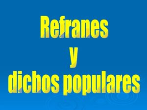 refranes-y-dichos-populares-1-728