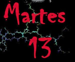 imagen Martes 13; Origen, Historia, Refranes, Mitos y Tabúes